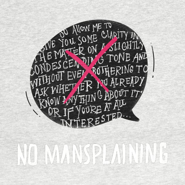 No Mansplaining by linesonstuff